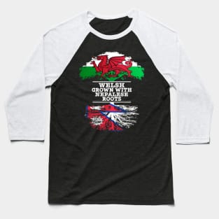 Welsh Grown With Nepalese Roots - Gift for Nepalese With Roots From Nepal Baseball T-Shirt